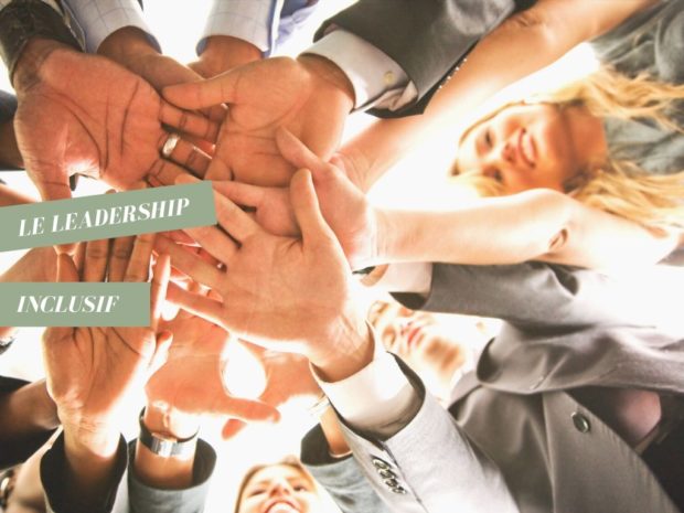 Tout savoir sur le leadership inclusif en entreprise